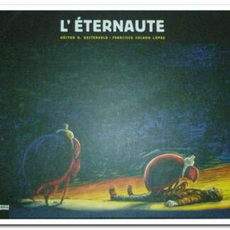 L'éternaute Tome 2 - Hector G.