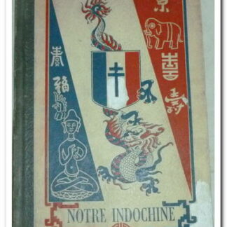 Notre Indochine: Préface du Général de Larminat