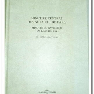 Minutier central des notaires de paris minutes du XVe siècle de l'étude - France Archives.