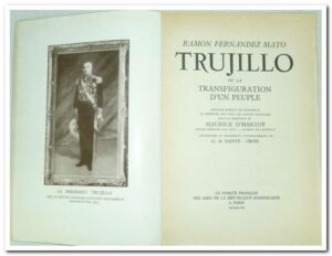 RAMON FERNANDEZ MATO TRUJILLO OU LA TRANSFIGURATION D'UN PEUPLE - D'HARTOY MAURICE.