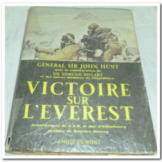 Victoire sur l'Everest - Général Sir John Hunt