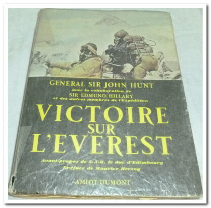 Victoire sur l'Everest - Général Sir John Hunt