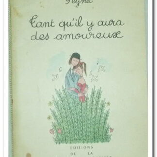 TANT QU IL Y AURA DES AMOUREUX-PEYNET