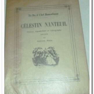 LA VIE ET L'ART ROMANTIQUES - CELESTIN NANTEUIL