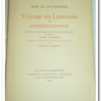 Jean de La Fontaine Voyage en Limousin et Correspondance.
