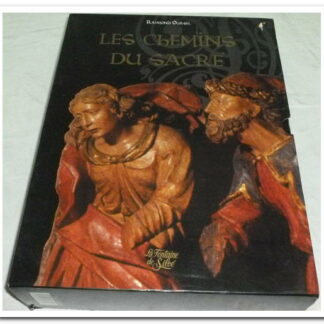 Les Chemins du Sacré (2 Tomes - Complet) L'Art sacré en Savoie - Pèlerinage architectural