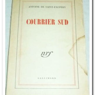 Courrier Sud Antoine de Saint-Exupéry.