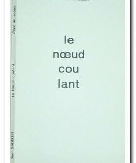 LE NOEUD COULANT - JOEL SADELER