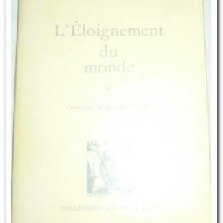 L’Éloignement du monde - CHRISTIAN BOBIN