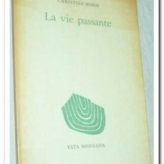 La Vie passante - BOBIN Christian