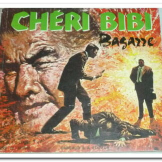 LES AVENTURES DE CHÉRI BIBI BAGARRE - LEROUX AG