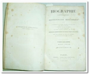 BIOGRAPHIE UNIVERSELLE OU DICTIONNAIRE HISTORIQUE - 6 TOMES EN 6 VOLUMES